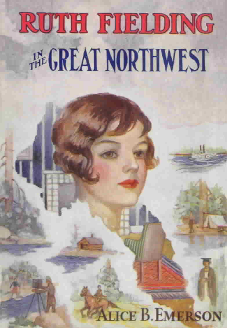 17. Ruth Fielding in the Great Northwest