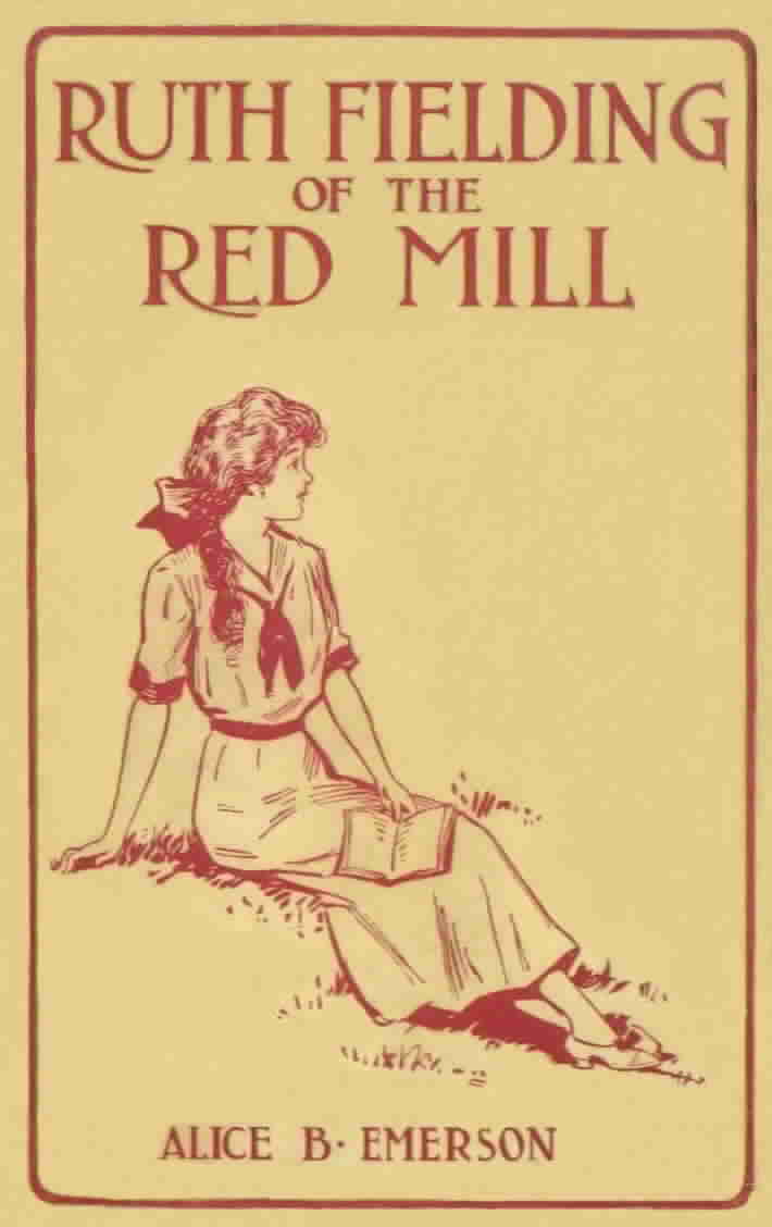 1. Ruth Fielding of the Red Mill