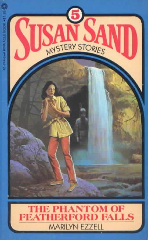 Susan Sand #5 The Phantom of Featherford Falls