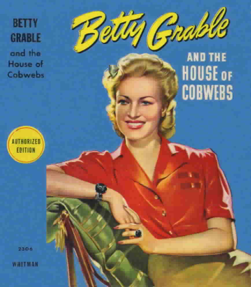 Betty Grable and the House of Cobwebs