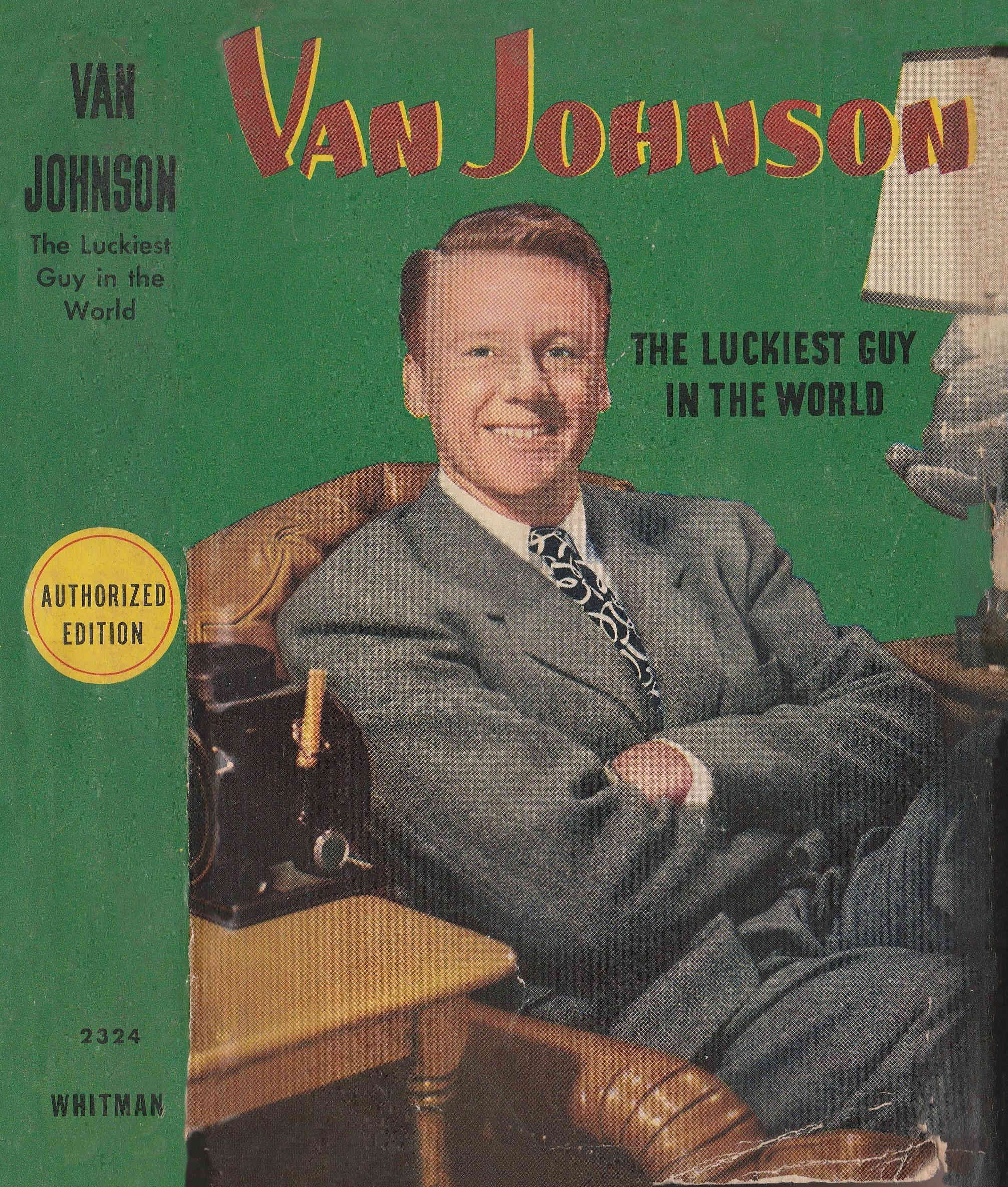Van Johnson: The Luckiest Guy in the World